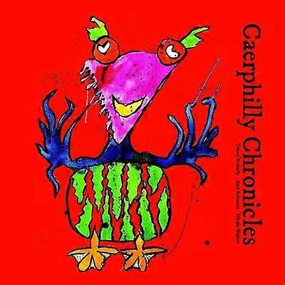 Caerphilly Chronicles