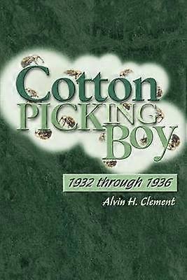 Cotton Picking Boy 1932 through 1936