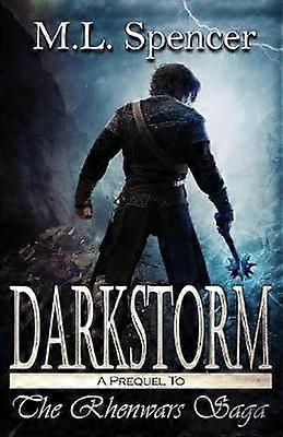 Darkstorm Volume 0 The Rhenwars Saga