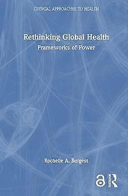 Rethinking Global Health