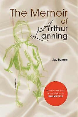 Die Memoiren von Arthur Lanning