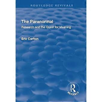 The Paranormal Research and the Quest for Meaning