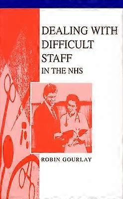 Dealing With Difficult Staff In The NHS
