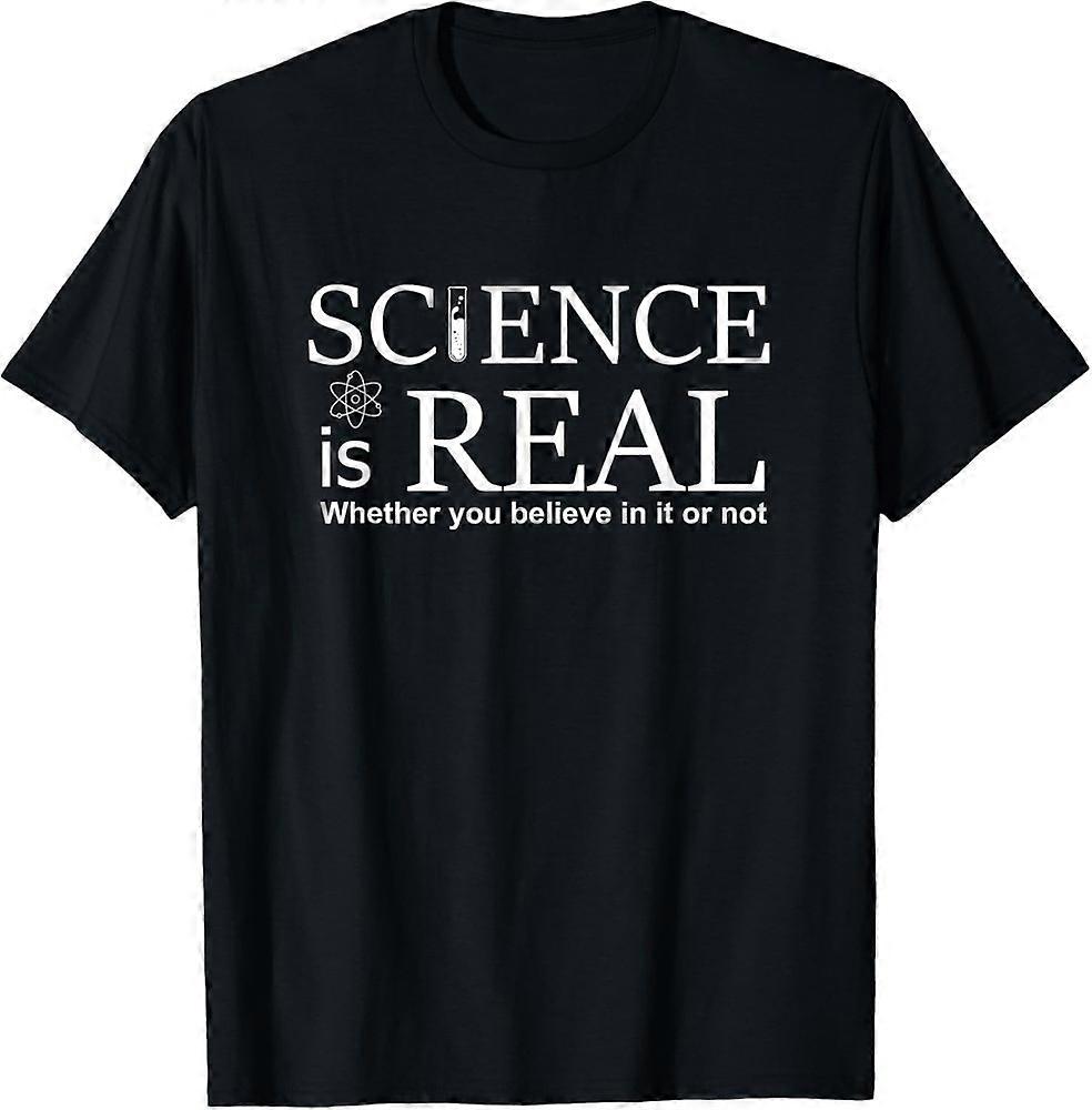 Wissenschaft ist real - Ob Sie es glauben oder nicht T-Shirt