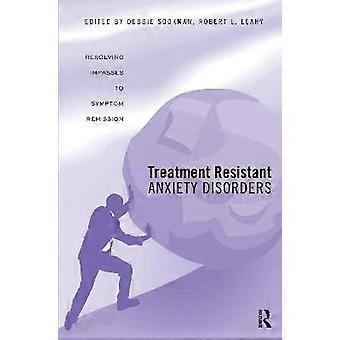 Treatment Resistant Anxiety Disorders