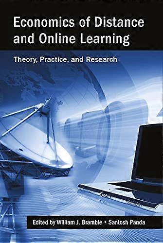 Economics of Distance and Online Learning: Theory Practice and Research