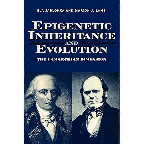 Epigenetic Inheritance and Evolution: The Lamarckian Dimension