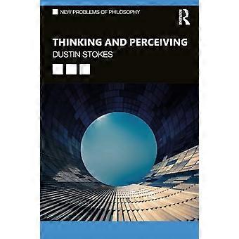 Pensare e percepire (nuovi problemi di filosofia)