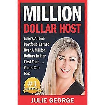 Miljoonan dollarin isäntä: Julien AirBnb-salkku ansaitsi yli miljoona dollaria ensimmäisenä vuonna... Sinunkin voit!