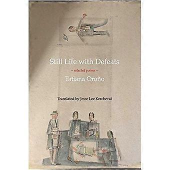 Still Life with Defeats: Poesie selezionate