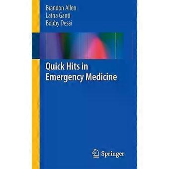 Quick Hits In Emergency Medicine - Brandon Allen