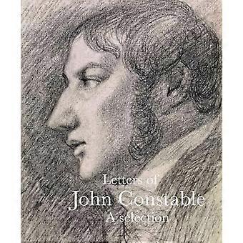 Letters of John Constable A Selection