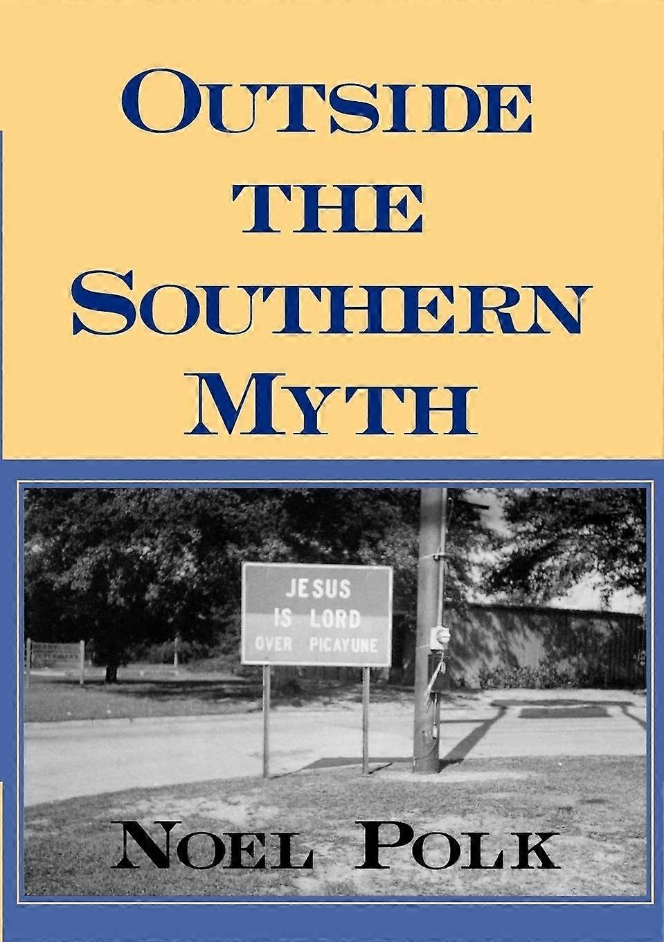 Outside the southern myth