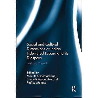 Social And Cultural Dimensions Of Indian Indentured Labour And Its Diaspora - Taylor & Francis Ltd - Paperback - en Book
