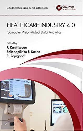 Healthcare Industry 4.0 Computer Vision Aided Data Analytics