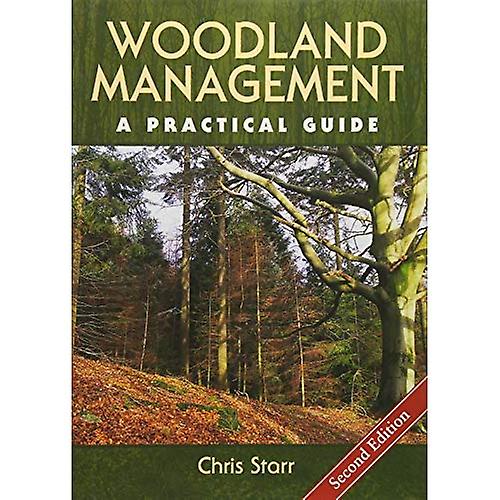 Woodland Management: A Practical Guide