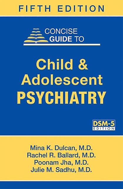 Concise Guide To Child And Adolescent Psychiatry by Mina K. Dulcan Paperback