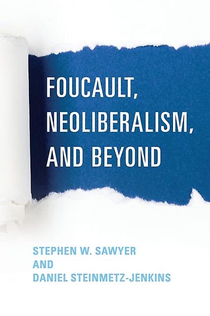 Foucault Neoliberalism And Beyond Paperback Book