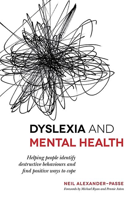 Dyslexia And Mental Health by Neil AlexanderPasse Paperback