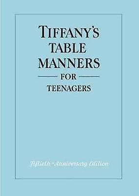 Tiffanys Table Manners For Teenagers by Walter Hoving Paperback Book