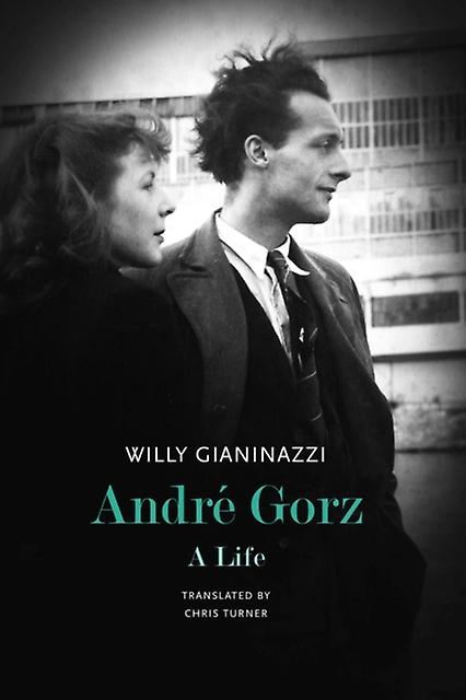 Andre Gorz - Willy Gianinazzi