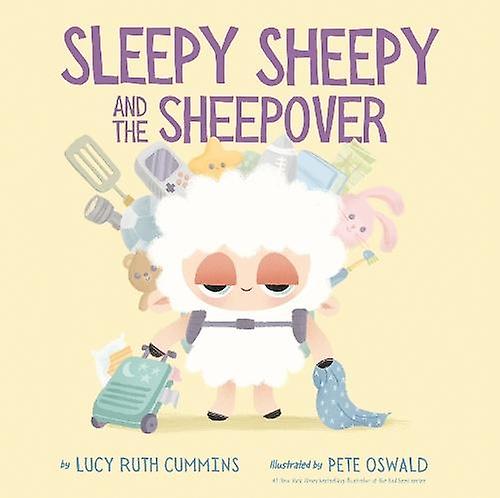 Sleepy Sheepy And The Sheepover by Lucy Ruth Cummins Paperback Book