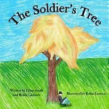 Soldier's Tree - Robin Laurinec