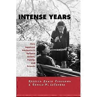 Intense Years
