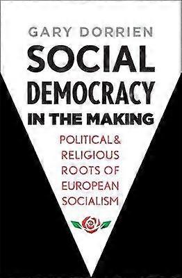 Social Democracy in the Making