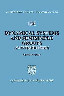Dynamical Systems and Semisimple Groups