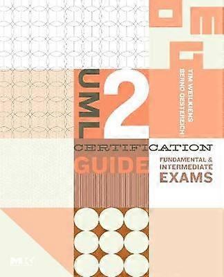 UML 2 Certification Guide