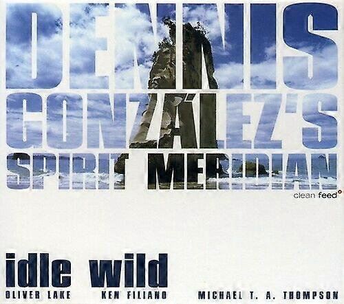 Gonzalez Dennis Idle Wild CD