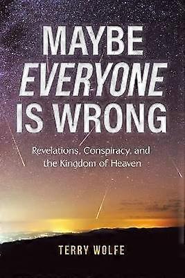 Maybe Everyone Is Wrong