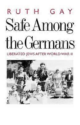 Sikker blandt tyskerne - Befriede jøder efter Anden Verdenskrig