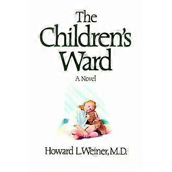The Children's Ward A Novel