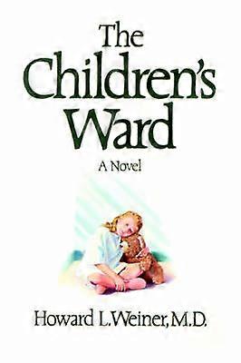 The Children's Ward A Novel