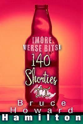 140 Shorties II More Verse Bits
