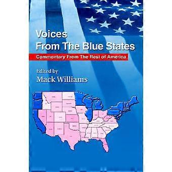 Voices From The Blue States Commentary From The Rest of America