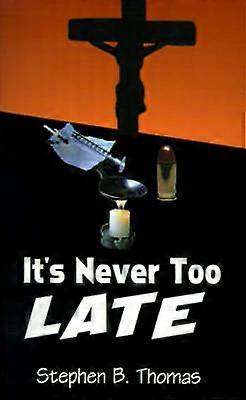 It's Never Too Late