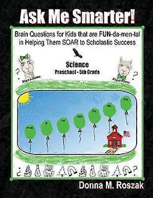 Ask Me Smarter! Science