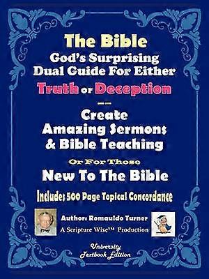 The Bible God's Surprising Dual Guide For Either Truth or Deception