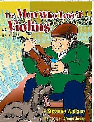 The Man Who Loved Violins