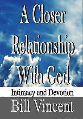 A Closer Relationship With God