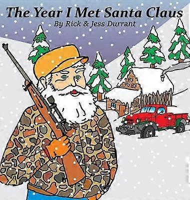 The Year I Met Santa Claus
