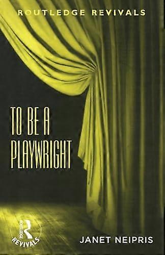 To Be A Playwright