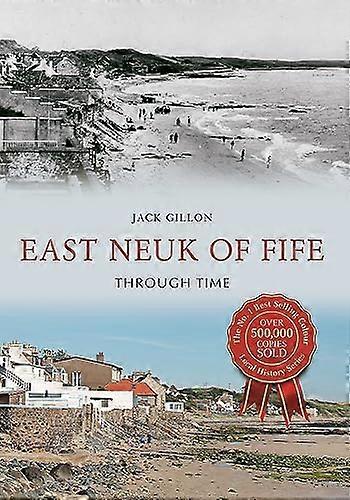 East Neuk of Fife Through Time
