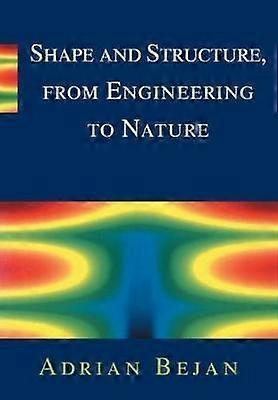 Shape And Structure From Engineering To Nature - Adrian Bejan - Paperback - en Book