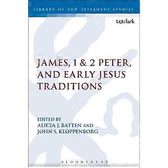 James 1 & 2 Peter And Early Jesus Traditions - Bloomsbury Publishing PLC - Paperback - en Book