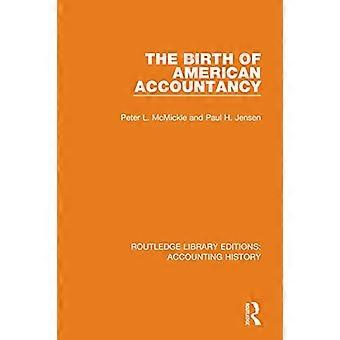The Birth of American Accountancy