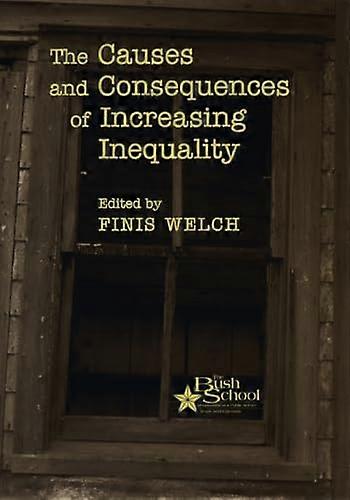 The Causes and Consequences of Increasing Inequality